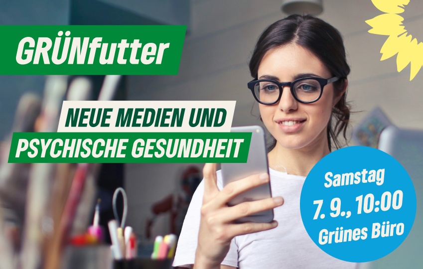 GRÜNfutter: Neue Medien und psychische Gesundheit