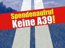 Spendenaufruf Keine A39!