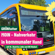 GRÜNfutter: MOIN - Nahverkehr in kommunaler Hand